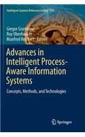 Advances in Intelligent Process-Aware Information Systems