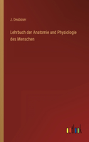 Lehrbuch der Anatomie und Physiologie des Menschen