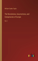 Revolutions, Insurrections, and Conspiracies of Europe