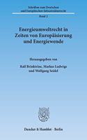 Energieumweltrecht in Zeiten Von Europaisierung Und Energiewende