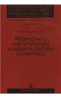 Wortschatz Und Syntax Des Außenpolitischen Leitartikels