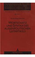 Wortschatz Und Syntax Des Außenpolitischen Leitartikels