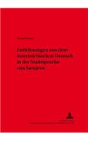 Entlehnungen Aus Dem Oesterreichischen Deutsch in Der Stadtsprache Von Sarajevo