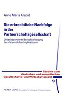 Die Erbrechtliche Nachfolge in Der Partnerschaftsgesellschaft