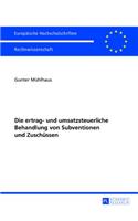 ertrag- und umsatzsteuerliche Behandlung von Subventionen und Zuschuessen