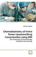 Chemodosimetry of Invivo Tumor Liposome/Drug Concentration using MRI