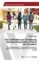 Leitfaden zur Erhebung des psychosozialen Status von Kindern