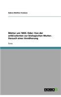 Mütter um 1800. Oder