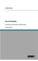 Die rote Kapelle: Entstehung, Aktivitäten, Zielsetzungen