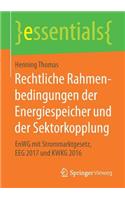 Rechtliche Rahmenbedingungen der Energiespeicher und der Sektorkopplung