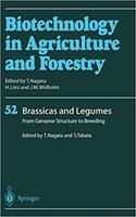 Brassicas and Legumes From Genome Structure to Breeding (Biotechnology in Agriculture and Forestry, Volume 52) [Special Indian Edition - Reprint Year: 2020]