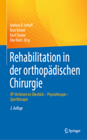 Rehabilitation in Der Orthopädischen Chirurgie