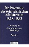 Die Protokolle Des Osterreichischen Ministerrates 1848-1867 Abteilung IV: Das Ministerium Rechberg Band 1