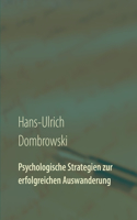Psychologische Strategien zur erfolgreichen Auswanderung