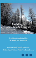 Am Morgen nach dem Schneefall