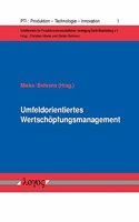 Umfeldorientiertes Wertschopfungsmanagement