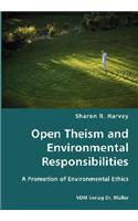 Open Theism and Environmental Responsibilities- A Promotion of Environmental Ethics