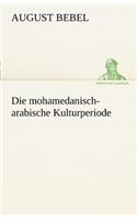 Mohamedanisch-Arabische Kulturperiode