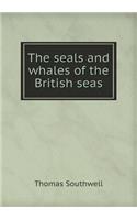 The seals and whales of the British seas: (English)