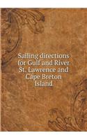Sailing directions for Gulf and River St. Lawrence and Cape Breton Island