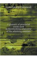 A glossary of provincial words used in Herefordshire and some of the adjoining counties