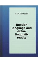 Russian Language and Extra-Linguistic Reality