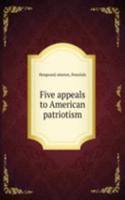 Five appeals to American patriotism