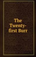 Twenty-first Burr