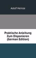 Praktische Anleitung Zum Disponieren (German Edition)