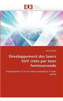 D?veloppement Des Lasers Xuv Cr??s Par Laser Femtoseconde