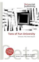 Tons of Fun University: (English)