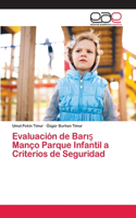 Evaluación de Bar&#305;&#351; Manço Parque Infantil a Criterios de Seguridad
