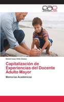 Capitalización de Experiencias del Docente Adulto Mayor