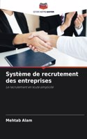 Système de recrutement des entreprises