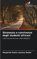 Stranezza e convivenza degli studenti africani