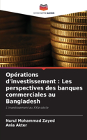 Opérations d'investissement: Les perspectives des banques commerciales au Bangladesh