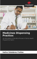 Medicines Dispensing Practice