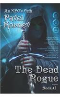Dead Rogue (An NPC's Path Book #1)
