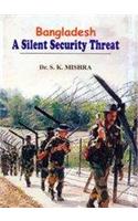 Bangladesh- A Silent Security Threat