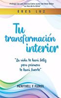 Tu transformación Interior