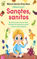 Sanotes, Sanitos / Healthy, Happy