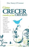 Como Crecer Cuando YA Has Crecido (N.E.) -V2*