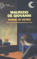 Anime di vetro. Falene per il commissario Ricciardi