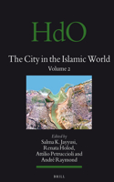 City in the Islamic World (2 Vols.)