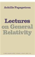 Lectures on General Relativity