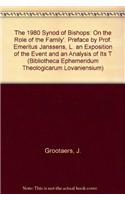 1980 Synod of Bishops 'on the Role of the Family': An Exposition of the Event and an Analysis of Its Texts