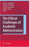 Ethical Challenges of Academic Administration