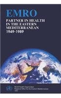 Partner in Health in the Eastern Mediterranean 1949-1989