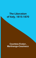 Liberation of Italy, 1815-1870
