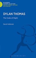 Dylan Thomas: The Code of Night